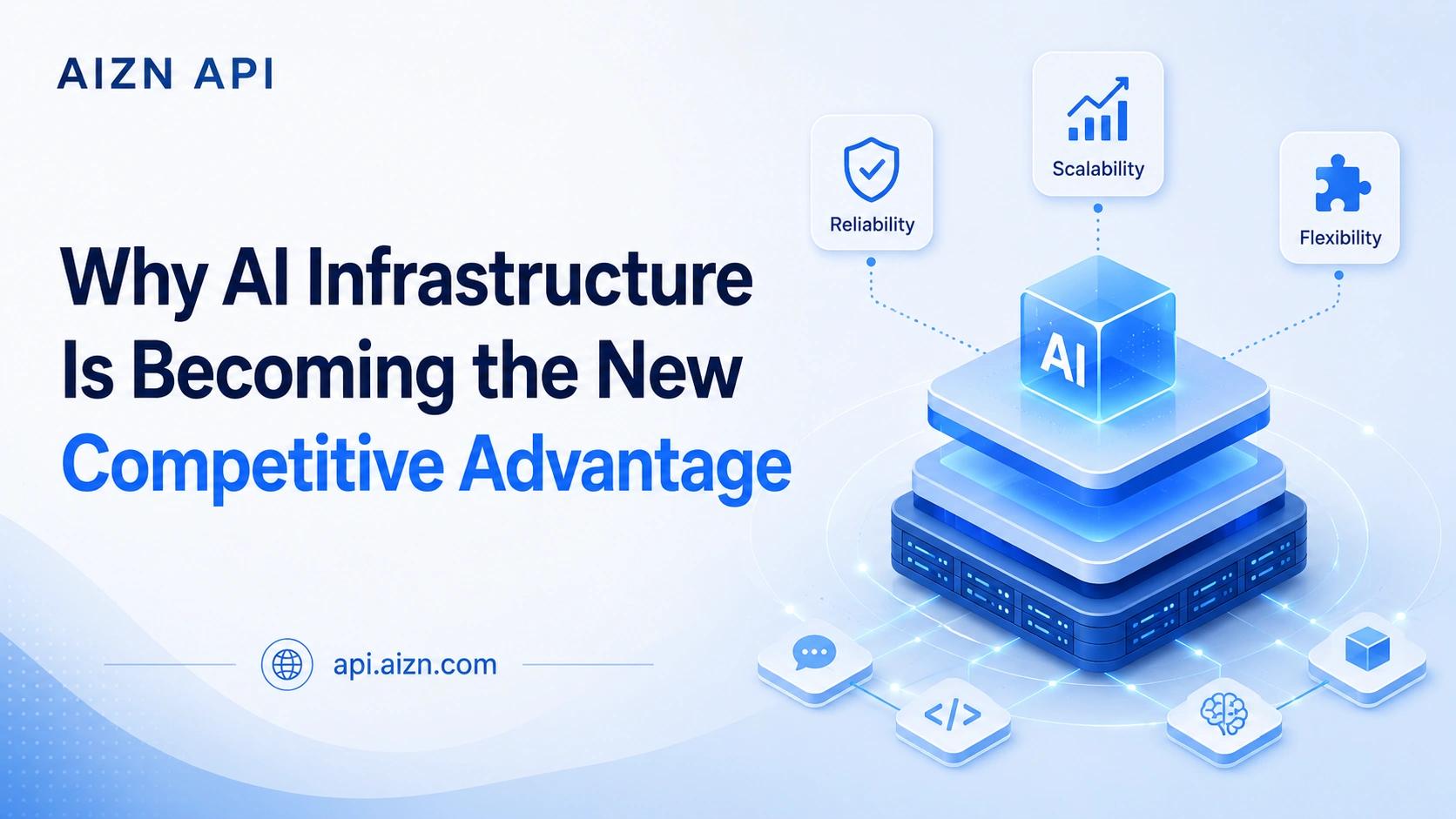 Why AI Infrastructure Is Becoming the New Competitive Advantage